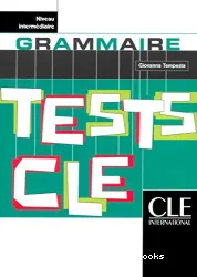 Grammaire : tests CLE : niveau intermédiaire