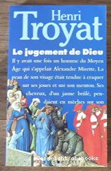 Le Jugement de Dieu: Le Puy Saint-Clair; Le Merveilleux voyage de Jacques Mazeyrat