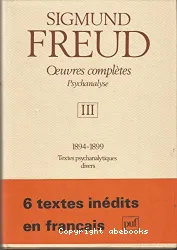 1894-1899 Textes psychanalytiques divers