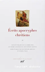 Ecrits apocryphes chrétiens. II