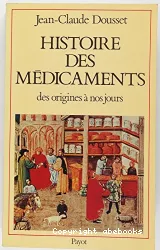 Histoire des médicaments des origines à nos jours