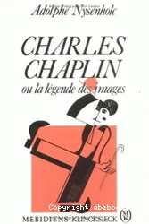 Charles Chaplin ou la légende des images