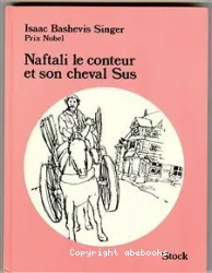 Naftali le conteur et son cheval Sus et autres contes