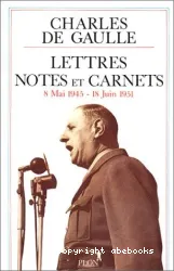 Lettres, notes et carnets. [6], Mai 1945-Juin 1951