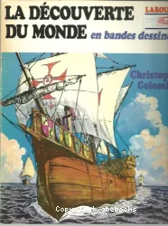 Christophe Colomb; Vasco da Gama; Cortés
