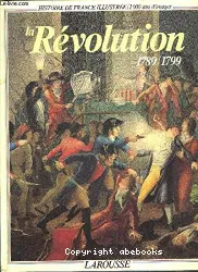 La Révolution : 1789-1799