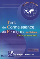 Test de Connaissance du Français : activités d'entraînement