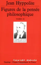 Figures de la pensée philosophique : écrits 1931-1968.II