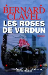 Les Roses de Verdun : roman