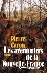 Les Aventuriers de la Nouvelle-France : [Vadeboncoeur]