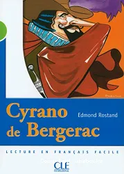 Cyrano de Bergerac : adapté en français facile