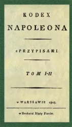 Kodeks Napoleona : reprodukcja pierwszej pelnej edycji polskiego przekladu (1808) oraz Pamietnik o Napoleonie