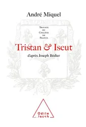 Tristan et Iseut : d'après Joseph Bédier
