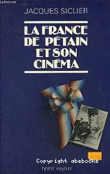 La France de Pétain et son cinéma