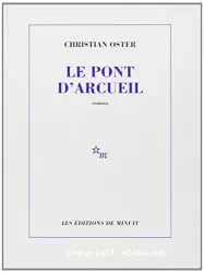 Le Pont d'Arcueil : roman