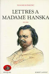 Lettres à Madame Hanska. 1832-1844