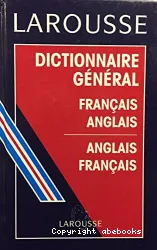 Dictionnaire général français-anglais, anglais-français = Standard dictionary french-engli