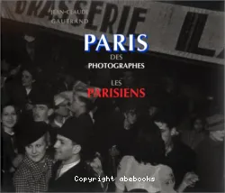 Paris des photographes : les Parisiens