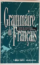 Grammaire du français : cours de civilisation française de la Sorbonne