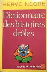 Dictionnaire des histoires drôles