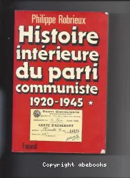 Histoire intérieure du parti communiste: 1920-1945