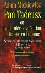 Pan Tadeusz ou La dernière expédition judiciaire en Lituanie