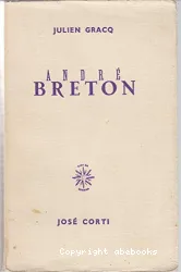 André Breton : quelques aspects de l'écrivain