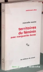 Territoires du féminin, avec Marguerite Duras