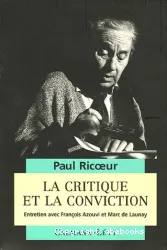 La Critique de la conviction : entretien avec François Azouvi et Marc de Launay