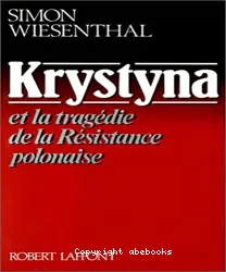 Krystyna et la tragédie de la Résistance polonaise