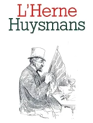 Cahier de L'Herne : Huysmans