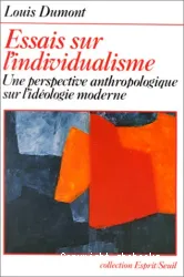 Essais sur l'individualisme: une perspective anthropologique sur l'idéologie moderne