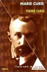 Pierre Curie ; suivi d'une étude sur les 