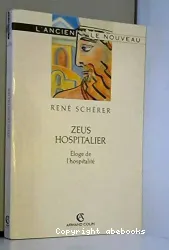Zeus hospitalier: éloge de l'hospitalité