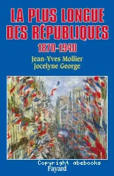 La plus longue des républiques (1870-1940)