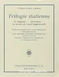 Trilogie italienne : Le stigmate ; Ad leones ; Le secret de Lord Singelworth