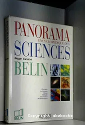 Panorama encyclopédique des sciences : physique, astronomie, chimie, biologie, géosciences