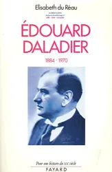Edouard Daladier 1884-1970