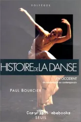 Histoire de la danse en Occident. 2, Du romantique au contemporain