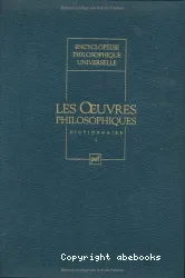 Les Œuvres philosophiques : dictionnaire, Tome 1, Philosophie occidentale : IIIe millénaire av. J.-C. - 1899