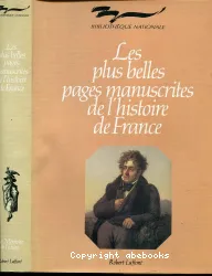 Les Plus belles pages manuscrites de l'histoire de France