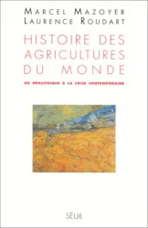 Histoire des agricultures du monde : du néolithique à la crise contemporaine
