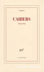 Cahiers : 1957-1972