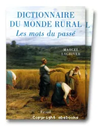 Dictionnaire du monde rural : les mots du passé