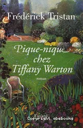 Pique-nique chez Tiffany Warton : roman
