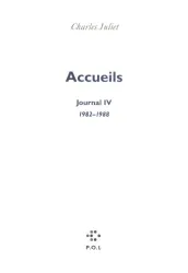 Accueils: Journal IV 1982-1988