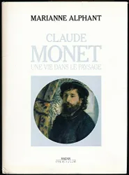 Claude Monet; Une vie dans le paysage