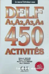 Delf A1, A2, A3, A4 : 450 activités