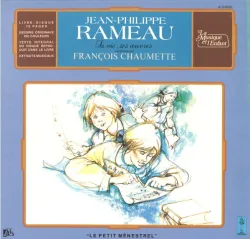 Jean-Philippe Rameau : sa vie, ses oeuvres