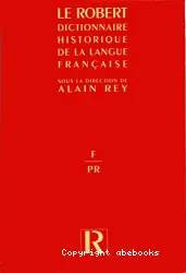 Dictionnaire historique de la langue française. [2], F-Pr